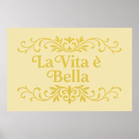 La Vita è Bella – Elegant Italian Life Quote Poster (Voorkant)