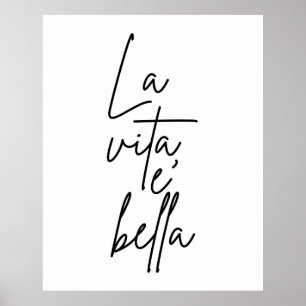 La Vita E' Bella Italy Quote Poster