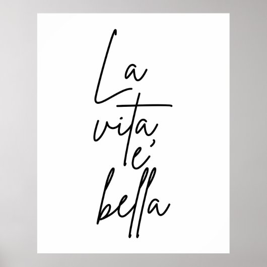 La Vita E' Bella Italy Quote Poster (Voorkant)