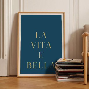 La Vita e Bella Print Het Leven is Goed Poster Mot