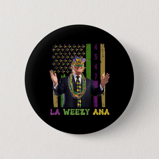 La Weezy Ana Funny Mardi Gras 2025 Ronde Button 5,7 Cm (Voorkant)