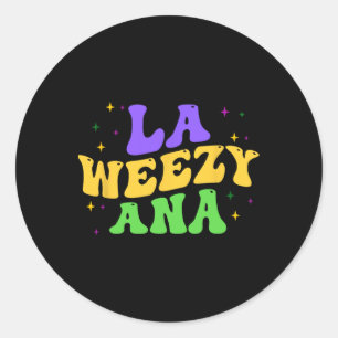 La Weezy Ana Mardi Gras Fat Tuesday Louisiana Groo Ronde Sticker