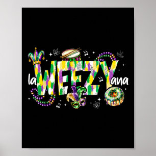 La Weezy Ana Mardi Gras Louisiana Dikke dinsdag Ma Poster