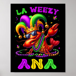 La Weezy Ana Mardi Gras Louisiana Funny Dabbing Cr Poster