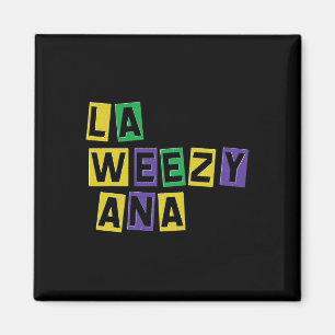 La Weezy Ana Mardi Gras Louisiana La Weezy Ana Car Magneet