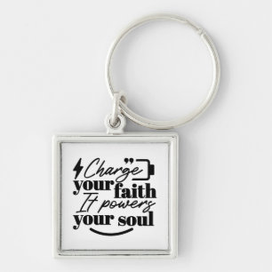 Laad je geloof - Christelijke inspirerende quote  Sleutelhanger