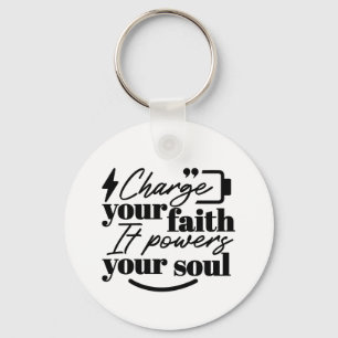 Laad Je Geloof – Christelijke Inspirerende Quote  Sleutelhanger