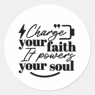 Laad Je Geloof – Christelijke Inspirerende Spreuk Ronde Sticker