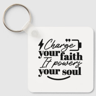Laad Je Geloof – Christelijke Inspirerende Spreuk  Sleutelhanger