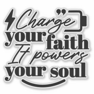 Laad Je Geloof – Christelijke Inspirerende Spreuk  Sticker