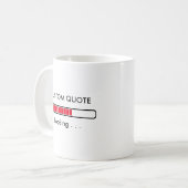Laadbalk | Aangepaste quote | Geek-humor koffiemok (Voorkant links)