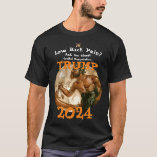 Laag rugpijn? FW FV HG Genitale manipulatie Trump T-shirt