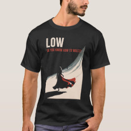 Laag - Weet je hoe je moet walsen? T-shirt