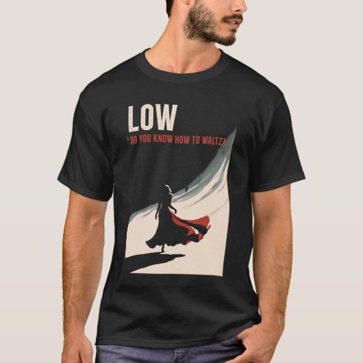 Laag - Weet je hoe je moet walsen? T-shirt (Voorkant)