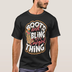 Laarzen & Bling Het is een cowgirl ding Cowgirls T-shirt