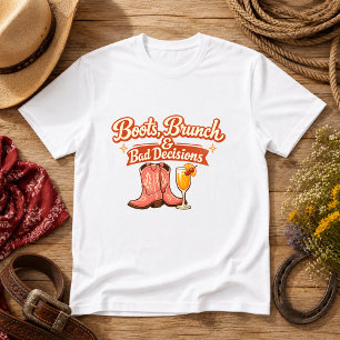 Laarzen, Brunch & Slechte Beslissingen Western Hum T-shirt
