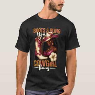 Laarzen en Bling Het is een Cowgirl Ding Glam Land T-shirt