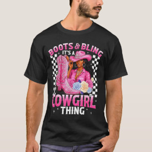Laarzen en Bling Het is een Cowgirl-ding Zwarte Ge T-shirt