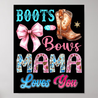 Laarzen Of Bogen Mama Loves You Geslacht Reveal We Poster