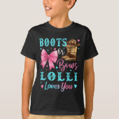 Laarzen of strikken Lolli houdt van je geslacht on T-shirt (Voorkant)