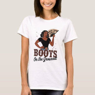 Laarzen op de grond – Dappere Inspirerende Uitspra T-shirt
