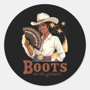 Laarzen op de grond Juneteenth Cowgirl waar ze Ronde Sticker