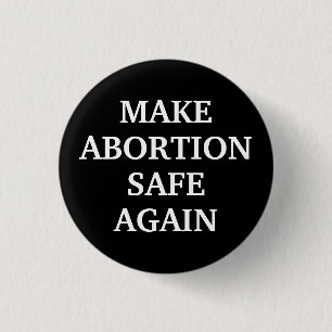 Laat abortus weer veilig zwart wit, eenvoudig ronde button 3,2 cm