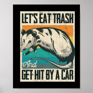 Laat afval eten en laat het met een auto-opossum o poster