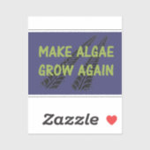 Laat Algen Weer Groeien Sticker (Vel)