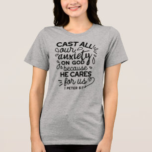 Laat alle zorgen los – 1 Petrus 5:7 Bijbelvers Tri-Blend Shirt