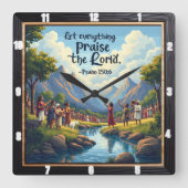 Laat alles de Heer prijzen. Psalm 150:6 Vierkante Klok (Voorkant)