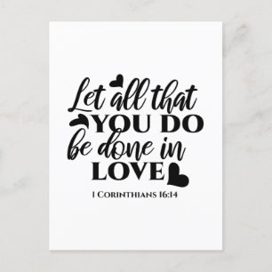 Laat alles geschieden in liefde (1 Kor.16:14) Briefkaart