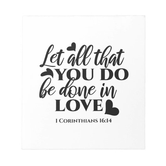 Laat alles geschieden in liefde (1 Kor.16:14) Notitieblok (Voorkant)