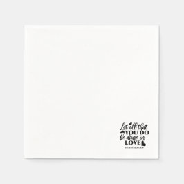 Laat alles geschieden in liefde (1 Kor.16:14) Servet