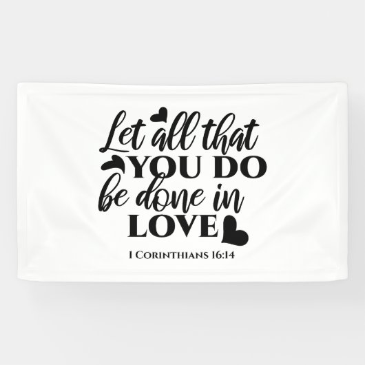 Laat alles geschieden in liefde (1 Kor.16:14) Spandoek (Horizontaal)