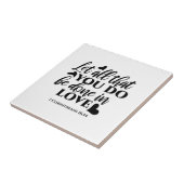 Laat alles geschieden in liefde (1 Kor.16:14) Tegeltje (Zijkant)