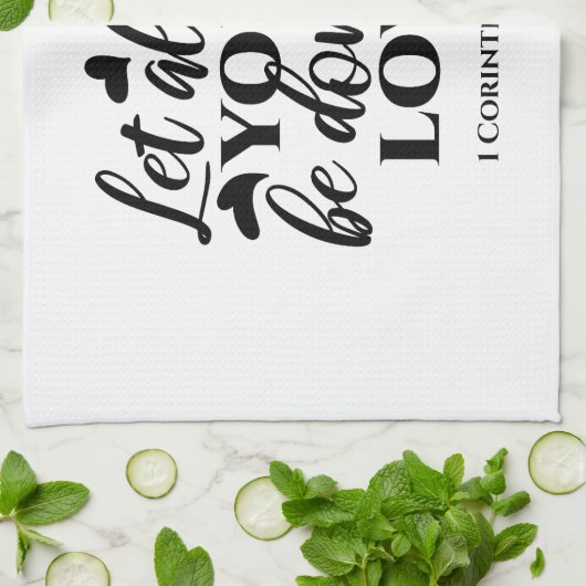 Laat alles geschieden in liefde (1 Kor.16:14) Theedoek (Gevouwen)