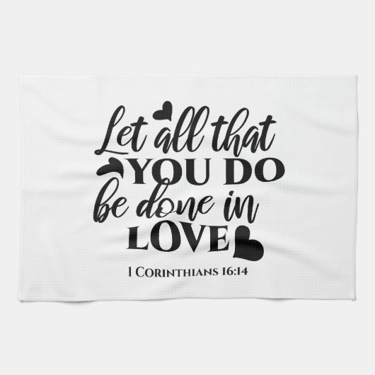 Laat alles geschieden in liefde (1 Kor.16:14) Theedoek (Horizontaal)