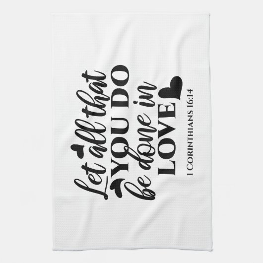 Laat alles geschieden in liefde (1 Kor.16:14) Theedoek (Verticaal)