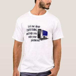Laat alles vallen om je probleem op te lossen t-shirt