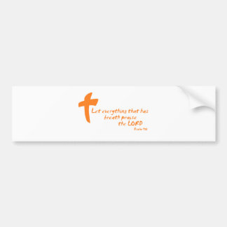 Laat alles wat adem heeft de HEER loven Bumpersticker