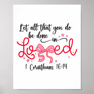 Laat alles wat je doet in liefde Christelijke scha Poster