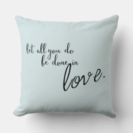 Laat alles wat je doet in Love Quote Kussen
