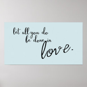 Laat alles wat je doet in Love Quote Poster
