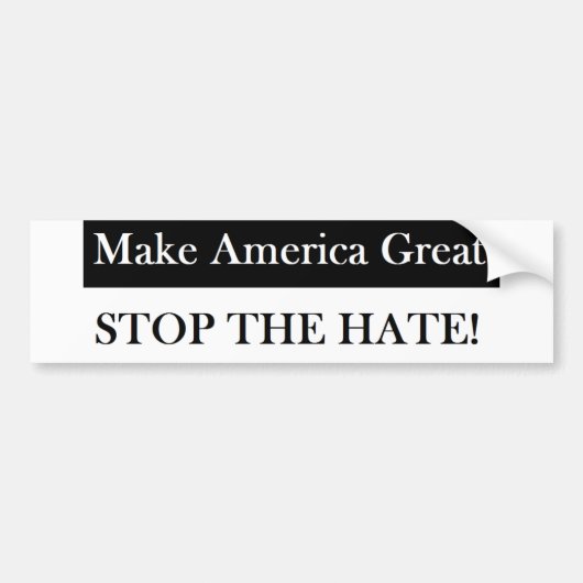 Laat Amerika de Hate Bumpersticker stoppen (Voorkant)