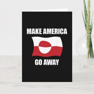 Laat Amerika verdwijnen - Groenland Vlag Anti Trum Kaart