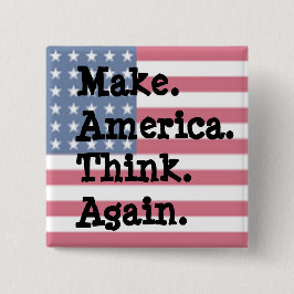 Laat Amerika weer nadenken, anti-trump Humor Vierkante Button 5,1 Cm