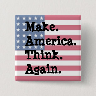 Laat Amerika weer nadenken, anti-trump Humor Vierkante Button 5,1 Cm