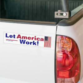 Laat Amerika werken! bumpersticker