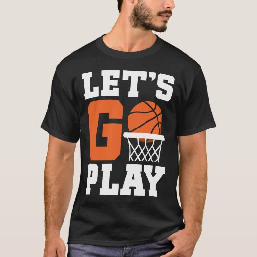 laat basketbal spelen t-shirt (Voorkant)